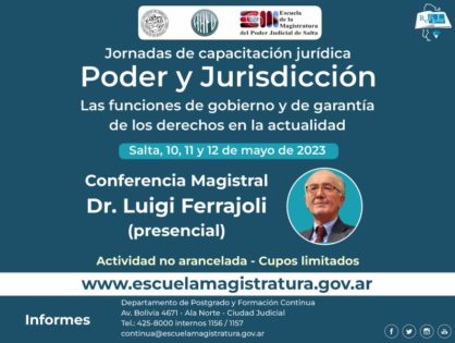 Jornadas de Capacitación Jurídica en Salta: Poder y Jurisdicción - Las funciones de gobierno y de garantía de los derechos en la actualidad