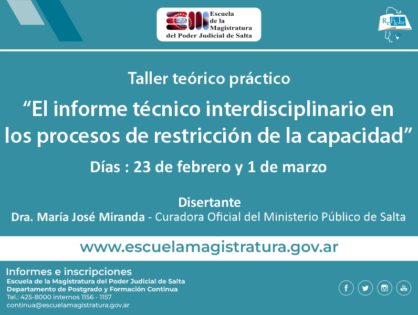 Taller teórico práctico "El informe técnico interdisciplinario en los procesos de restricción de la capacidad"