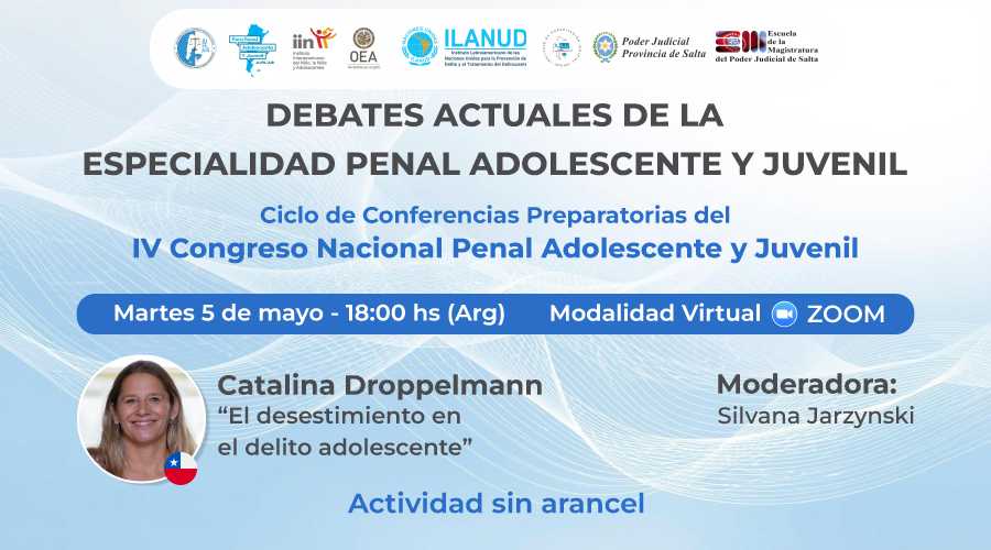 La agenda del ciclo de conferencias preparatorias del Congreso Penal Juvenil presenta a Catalina Droppelmann