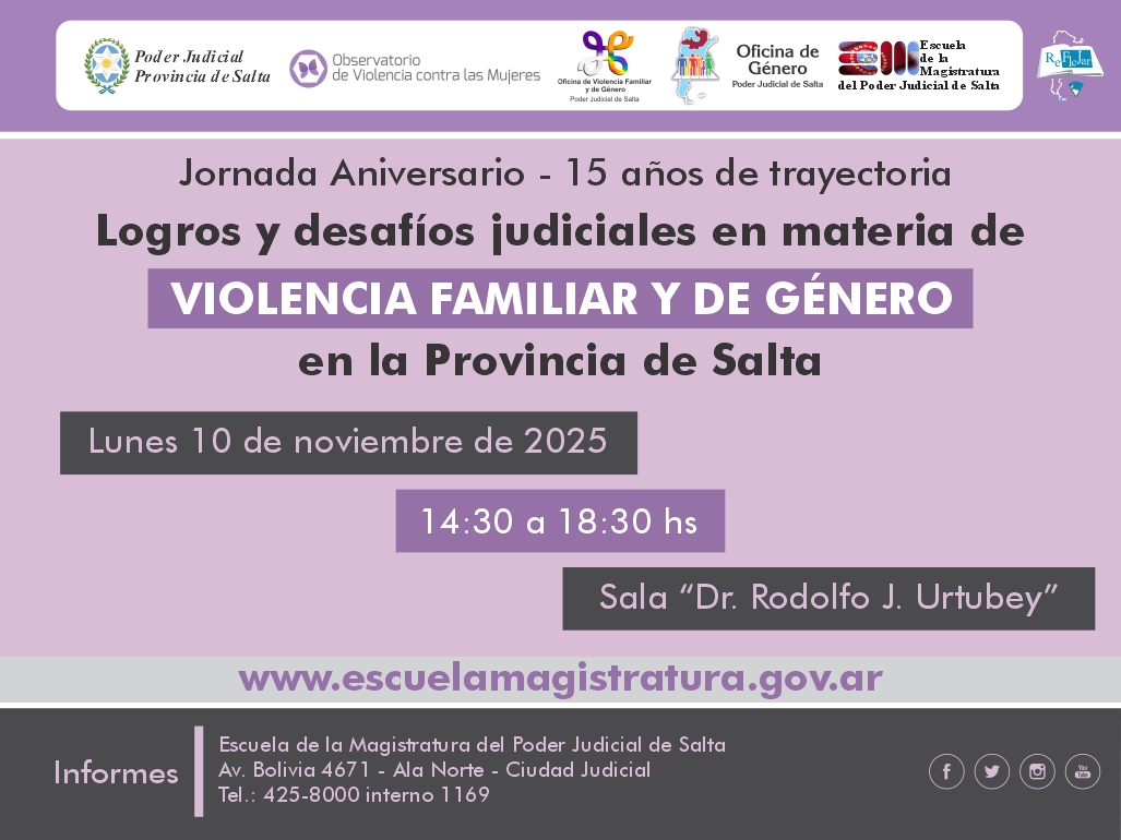 Jornadas Aniversario: 15 años de trayectoria. Logros y desafíos judiciales en materia de violencia familiar y de género en la Provincia de Salta