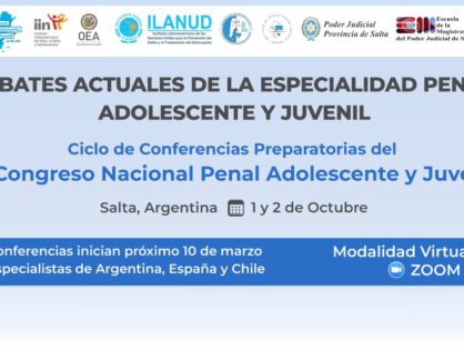 Ciclo de Conferencias Preparatorias del “IV Congreso Nacional Penal Adolescente y Juvenil”