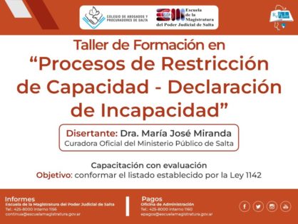 Taller de Formación en "Procesos de Restricción de Capacidad - Declaración de Incapacidad"