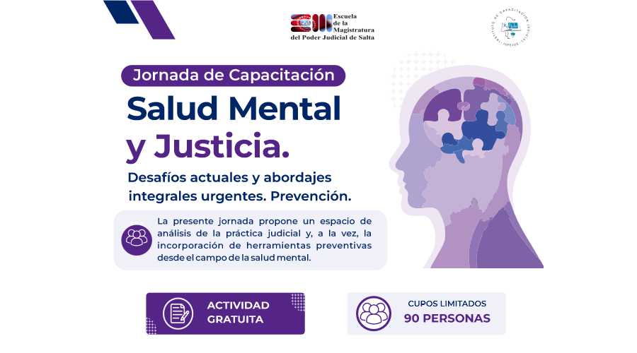 Jornada de Capacitación: “Salud Mental y Justicia. Desafíos actuales y abordajes integrales urgentes. Prevención”